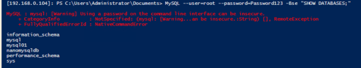 MySQL --user=root --password=P@ssw0rd! -Bse "SHOW DATABASES;